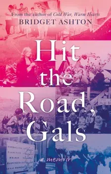 Hit the Road, Gals, Paperback/Bridget Ashton