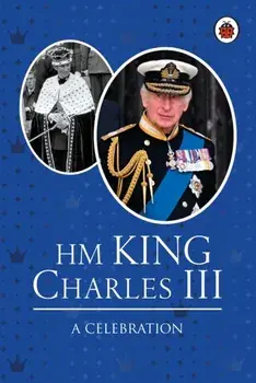 HM King Charles III: A Celebration, Hardback/***