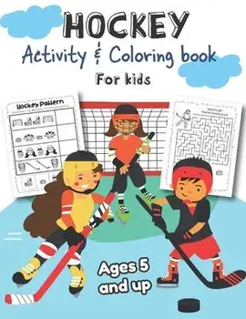 Hockey Activity & Coloring Book for kids Ages 5 and up: Over 20 Fun Designs For Boys And Girls - Educational Worksheets, Paperback/Little Hands Press