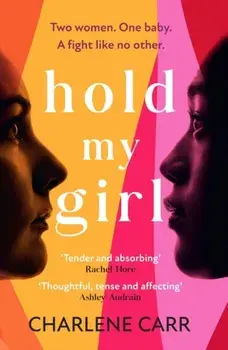 Hold My Girl, Paperback/Charlene Carr