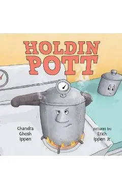 Holdin Pott - Chandra Ghosh Ippen