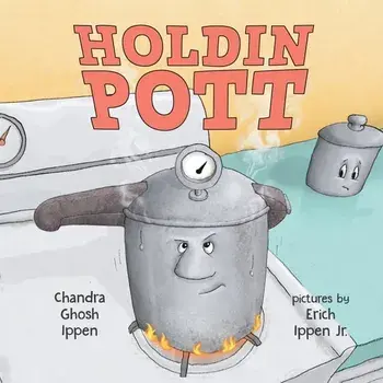 Holdin Pott, Paperback/Chandra Ghosh Ippen