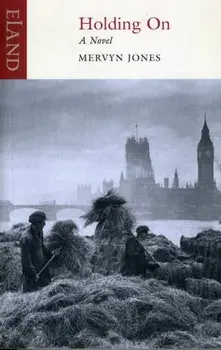 Holding on, Paperback/Mervyn Jones