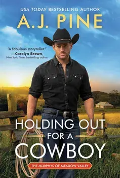 Holding Out for a Cowboy/A. J. Pine