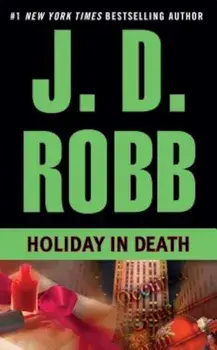 Holiday in Death, Paperback/J. D. Robb