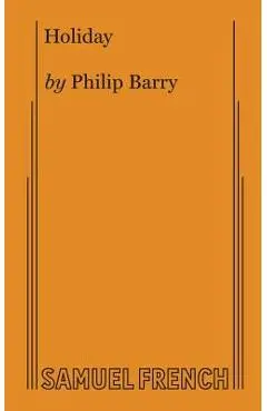 Holiday - Philip Barry