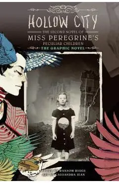 Hollow City: The Graphic Novel: The Second Novel of Miss Peregrine's Peculiar Children - Ransom Riggs