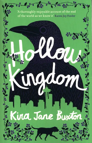 Hollow Kingdom | Kira Jane Buxton