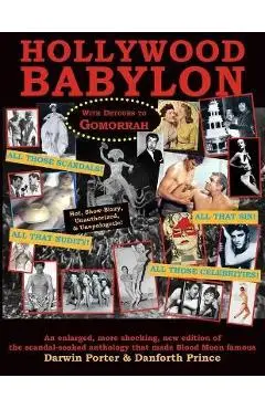Hollywood Babylon, With Detours to Gomorrah - Darwin Porter