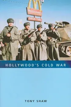 Hollywood's Cold War, Paperback/Tony Shaw