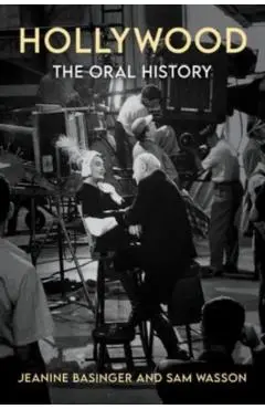 Hollywood: The Oral History - Jeanine Basinger