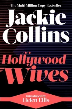 Hollywood Wives. introduced by Helen Ellis, Reissue, Paperback/Jackie Collins