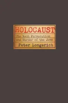 Holocaust. The Nazi Persecution and Murder of the Jews, Paperback/***