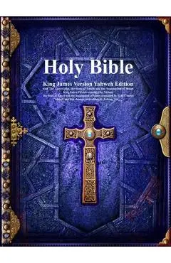 Holy Bible King James Version Yahweh Edition with The Apocrypha, the Book of Enoch and the Assumption of Moses - Various
