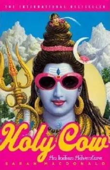 Holy Cow: An Indian Adventure, Paperback/Sarah MacDonald