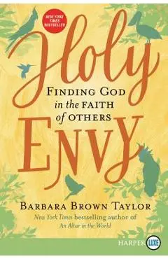 Holy Envy: Finding God in the Faith of Others - Barbara Brown Taylor