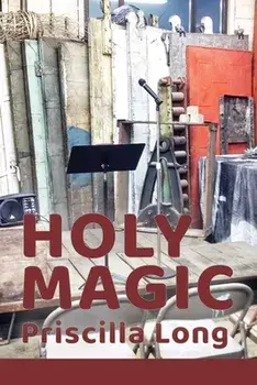 Holy Magic, Paperback/Priscilla Long