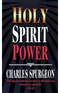 Holy Spirit Power - Charles H. Spurgeon