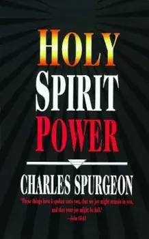 Holy Spirit Power, Paperback/Charles Haddon Spurgeon