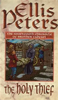 Holy Thief. 19, Paperback/Ellis Peters