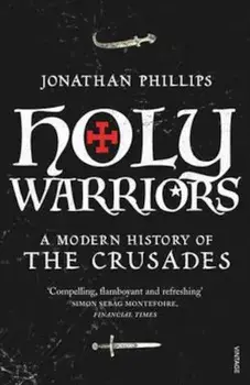 Holy Warriors, Paperback/Jonathan Phillips