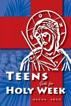 Holy Week for Teens, Paperback/Meena Awad