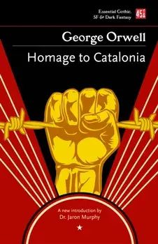 Homage to Catalonia, Paperback/George Orwell