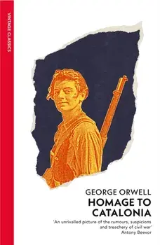 Homage to Catalonia, Paperback/George Orwell