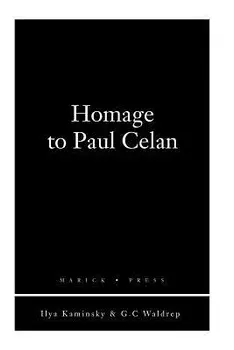 Homage to Paul Celan, Paperback/Ilya Kaminsky