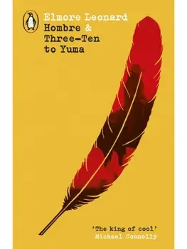 Hombre & Three-Ten to Yuma, Paperback/Elmore Leonard