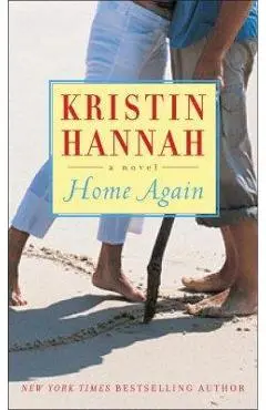 Home Again - Kristin Hannah