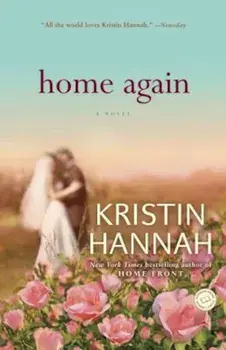 Home Again, Paperback/Kristin Hannah
