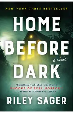 Home Before Dark - Riley Sager