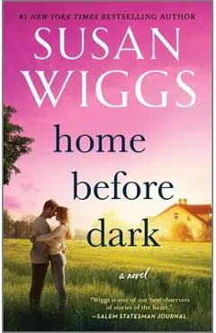 Home Before Dark - Susan Wiggs