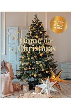 Home for Christmas: Decorating for the Holiday Season - Claire Bingham