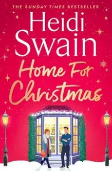 Home for Christmas. The most heart-warming and cosy festive story to curl up with this Christmas, Paperback/Heidi Swain