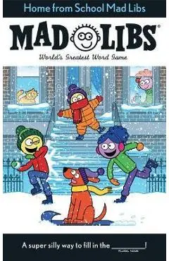 Home from School Mad Libs: World's Greatest Word Game - Kim Ostrow