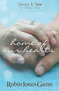 Home of Our Hearts, Paperback/Robin Jones Gunn