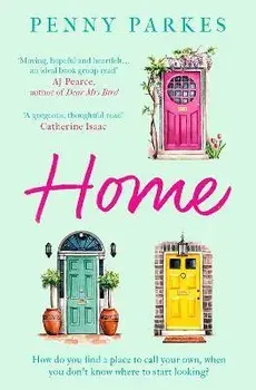 Home. the most moving and heartfelt novel you'll read this year, Paperback/Penny Parkes