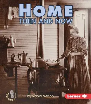Home Then and Now, Paperback/Robin Nelson