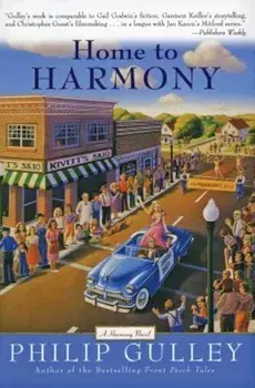 Home to Harmony, Paperback/Philip Gulley