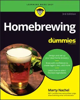 Homebrewing For Dummies, 3rd Edition, Paperback/M Nachel
