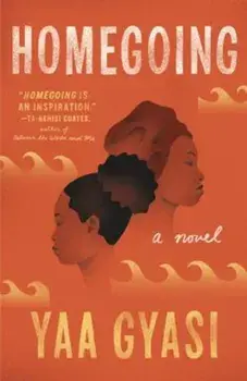 Homegoing, Paperback/Yaa Gyasi