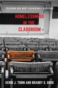 Homelessness in the Classroom, Paperback/Kerri Tobin