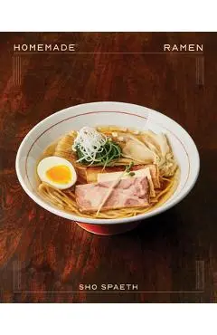 Homemade Ramen - Sho Spaeth