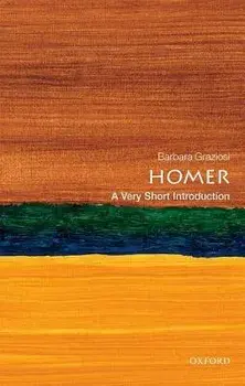 Homer: A Very Short Introduction, Paperback/Barbara Graziosi