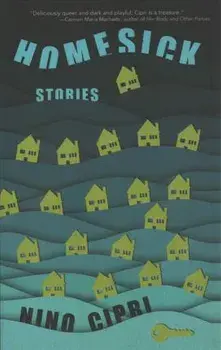 Homesick: Stories, Paperback/Nino Cipri