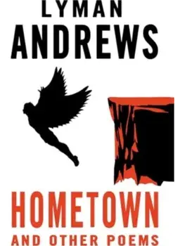 Hometown and Other Poems, Hardback/Lyman Andrews
