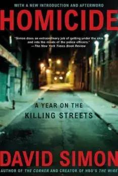 Homicide: A Year on the Killing Streets, Paperback/David Simon