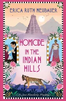 Homicide in the Indian Hills, Hardback/Erica Ruth Neubauer